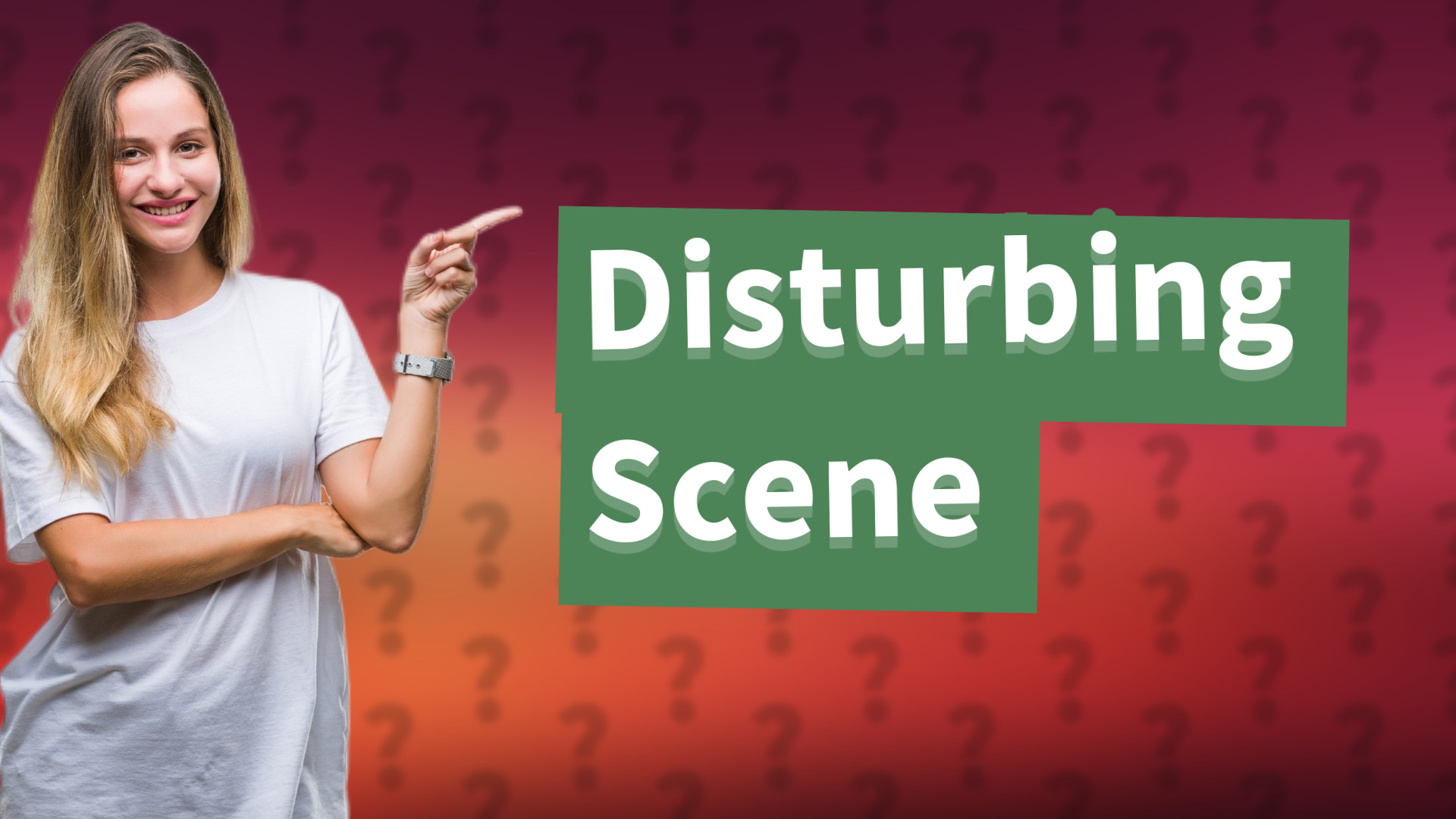 Disturbing Scene