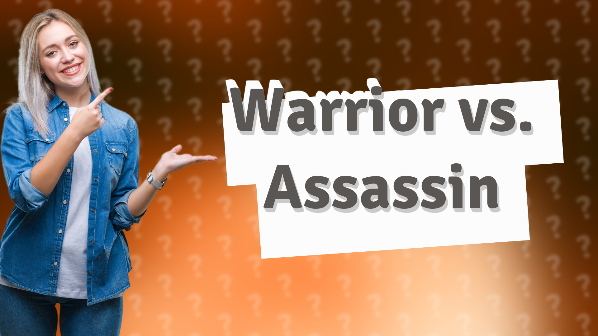 Warrior vs. Assassin