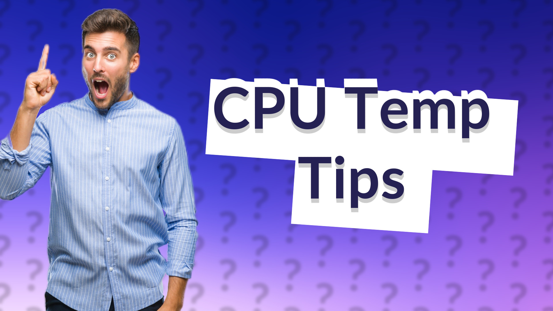 CPU Temp Tips