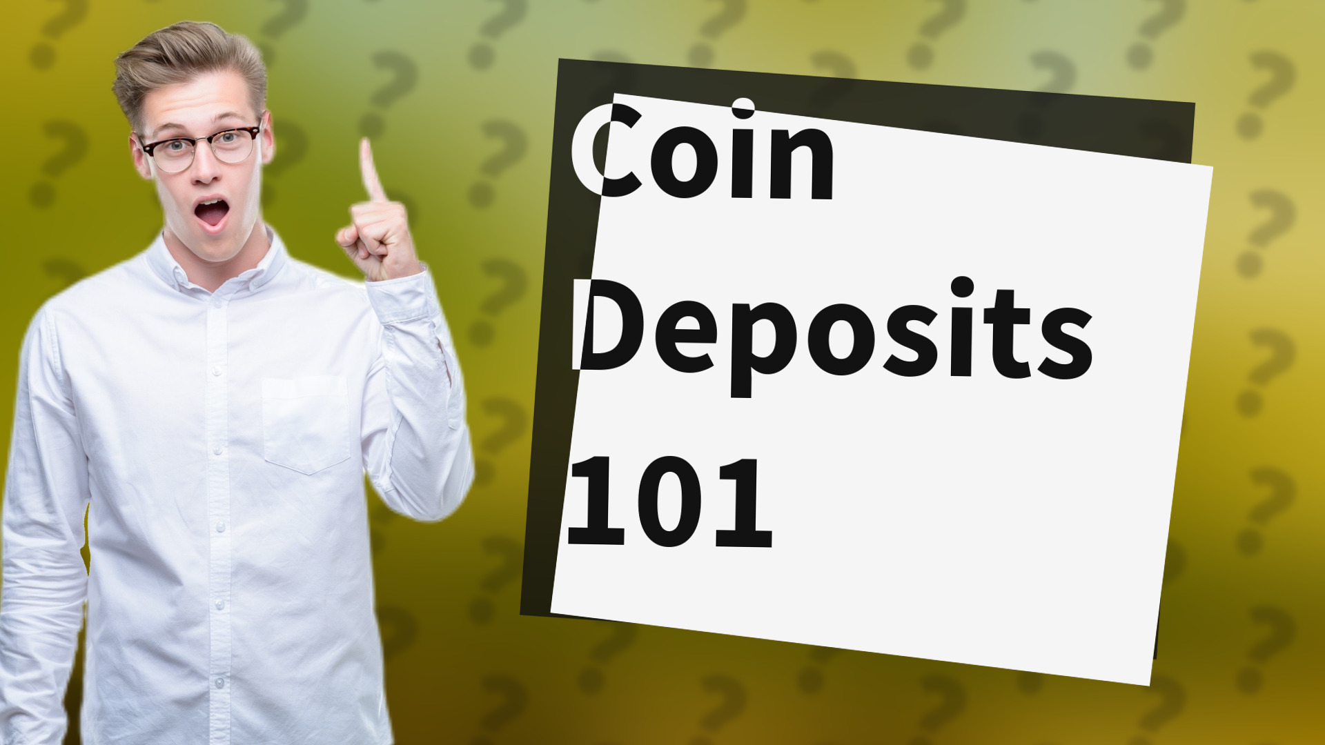 Coin Deposits 101