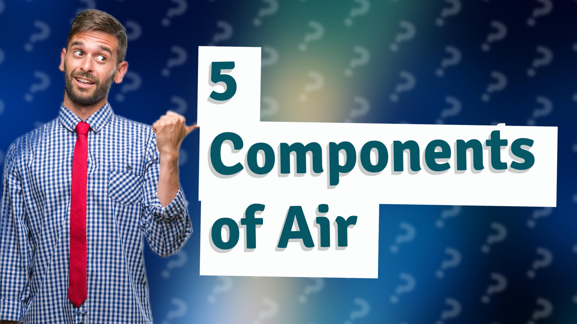 5 Components of Air