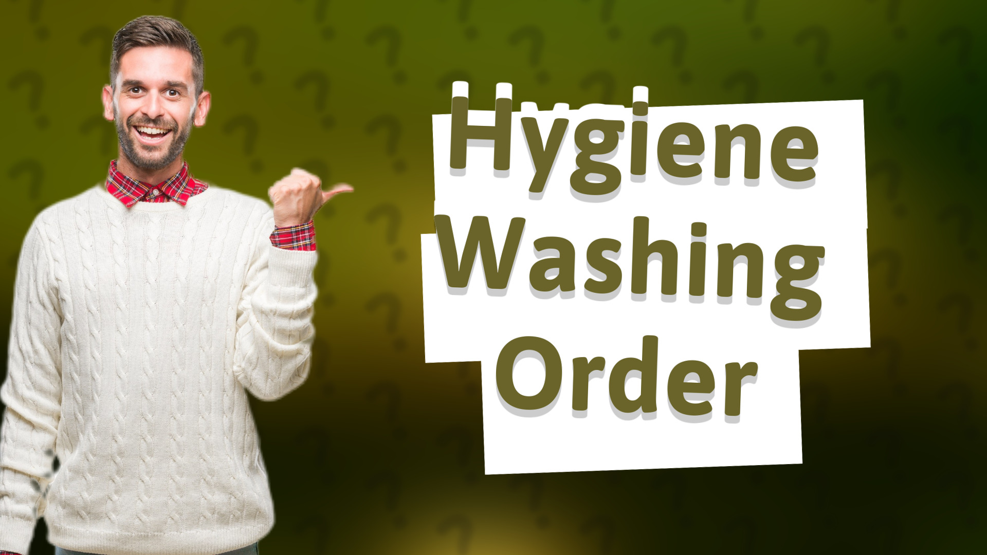 Hygiene Washing Order