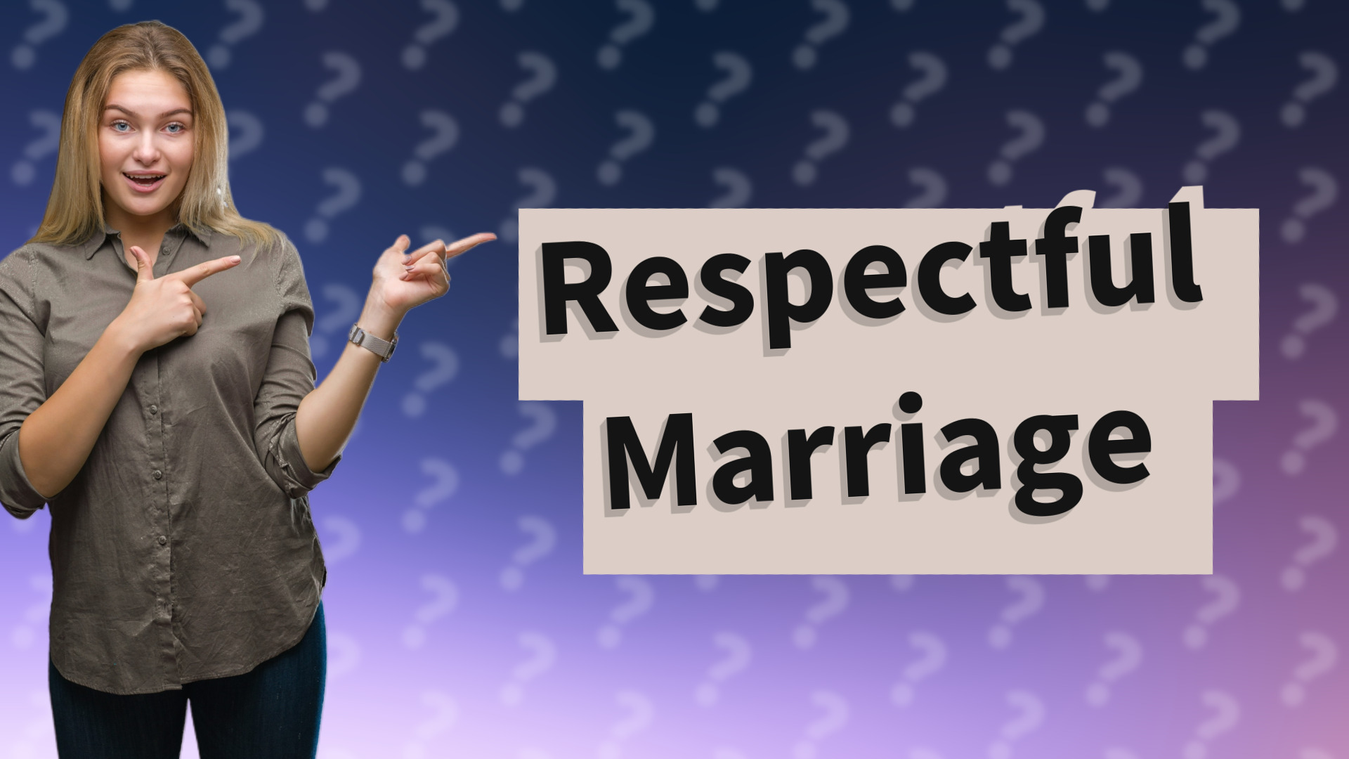 Respectful Marriage