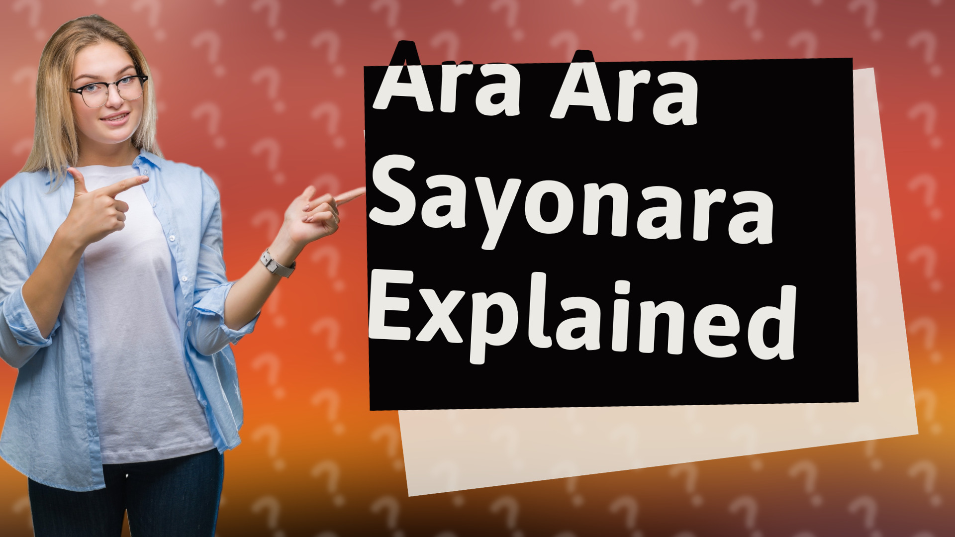 Ara Ara Sayonara Explained