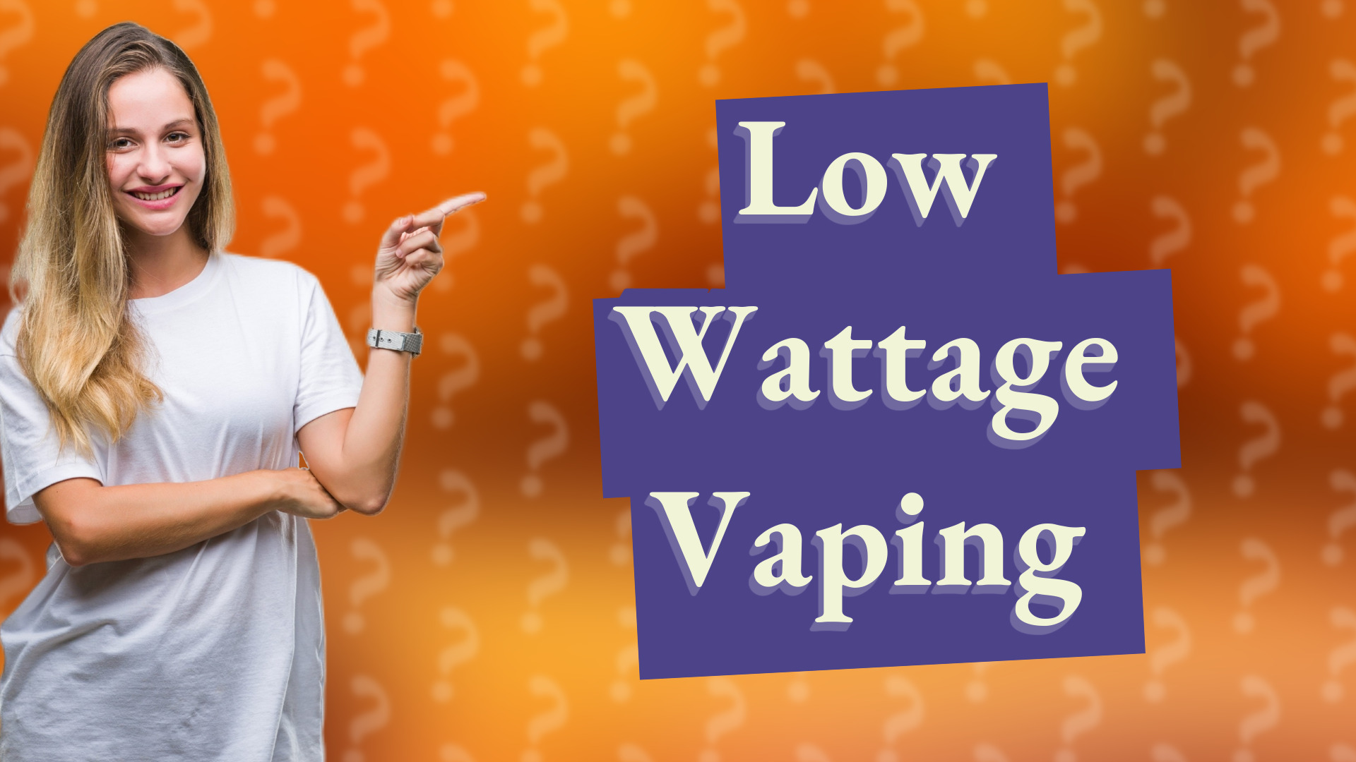 Low Wattage Vaping