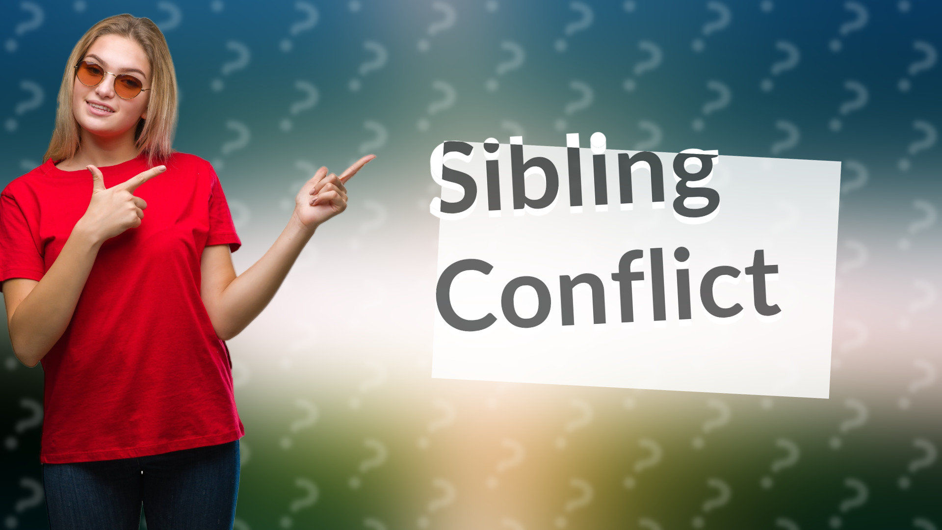 Sibling Conflict