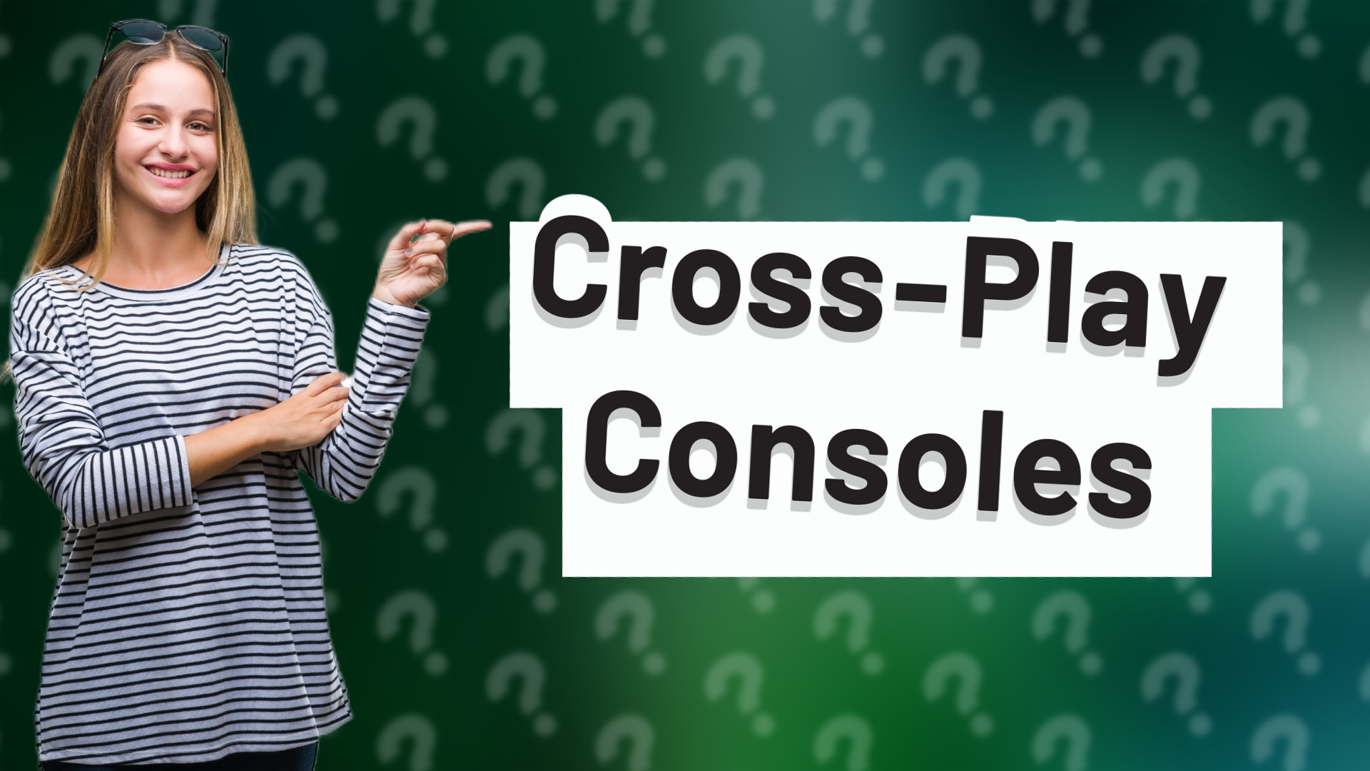 Cross-Play Consoles