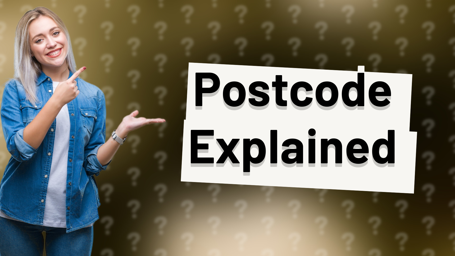 Postcode Explained