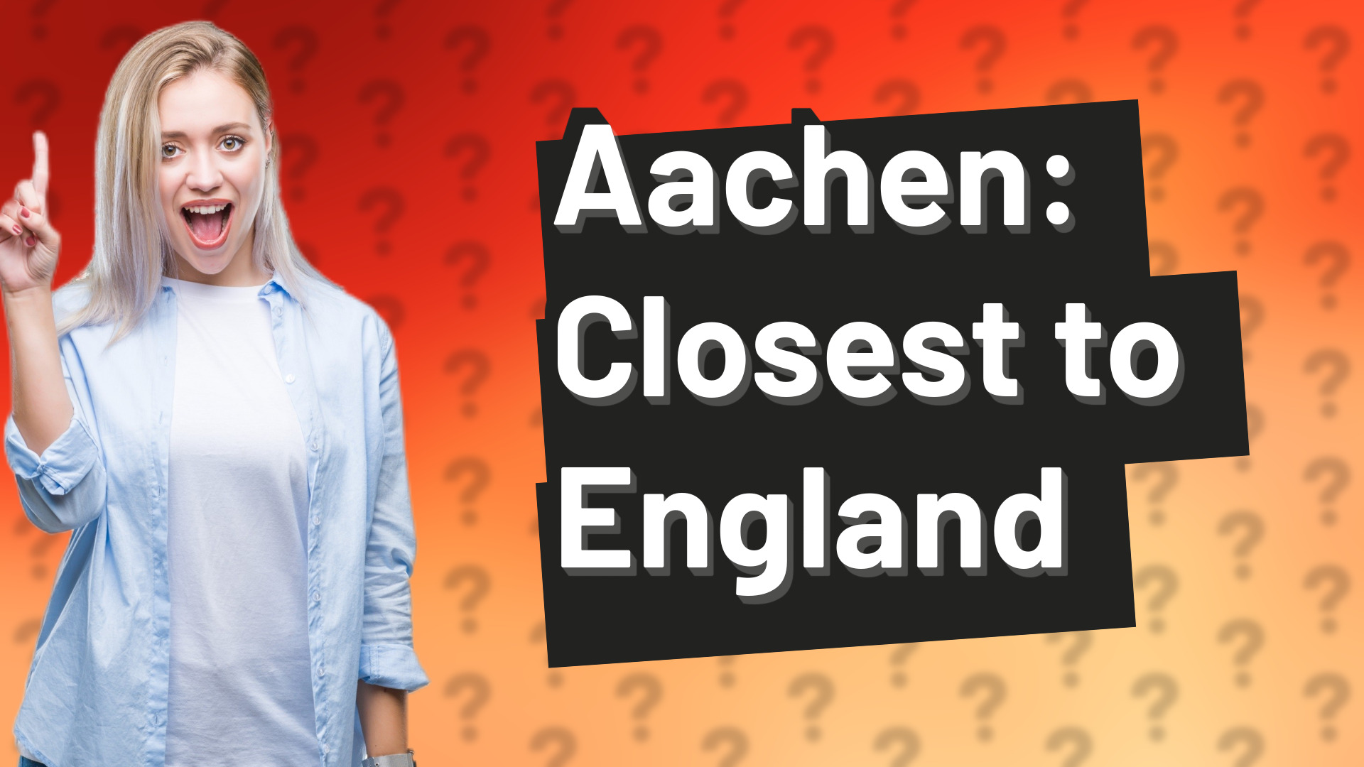 Aachen: Closest to England