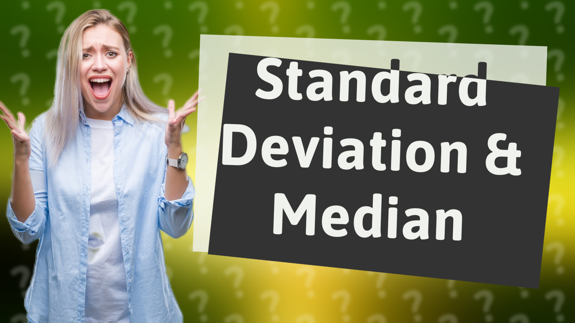 Standard Deviation & Median