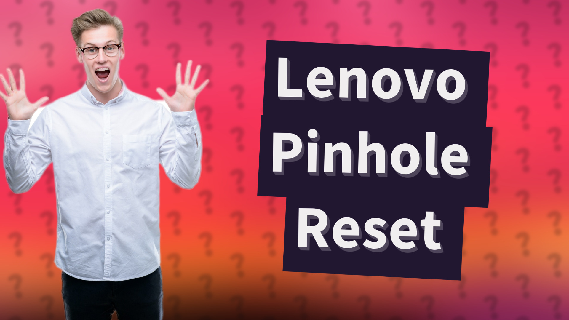 Lenovo Pinhole Reset