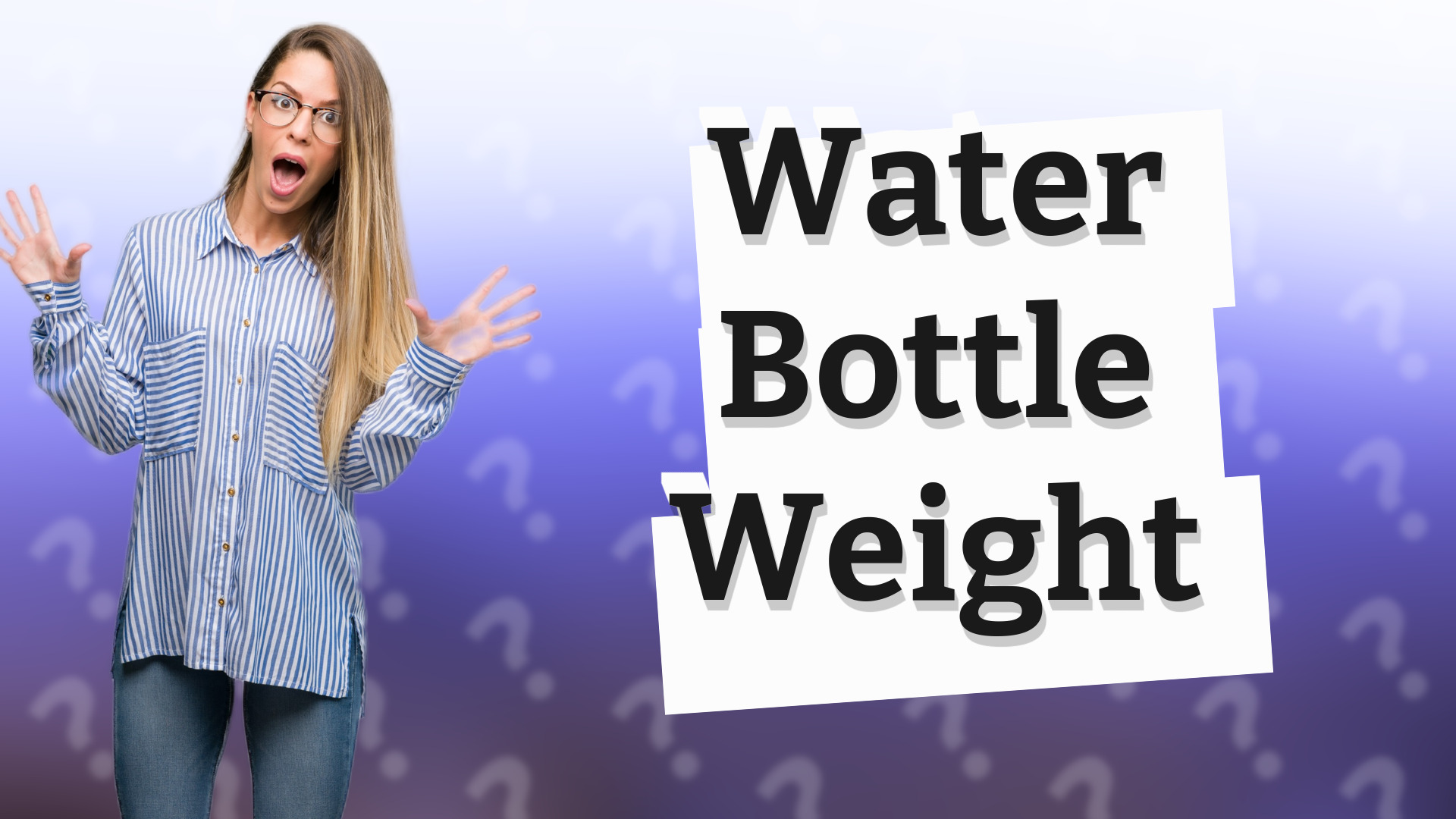 Water Bottle Weight