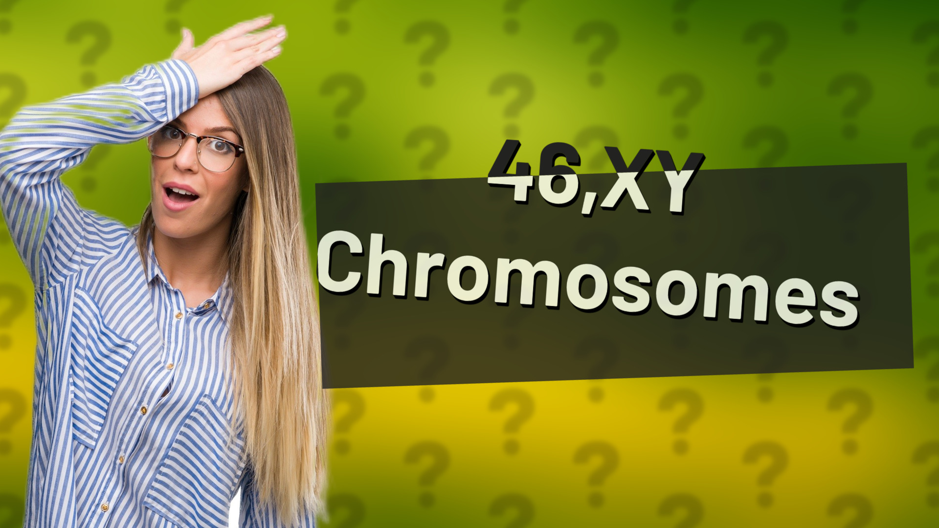 46,XY Chromosomes