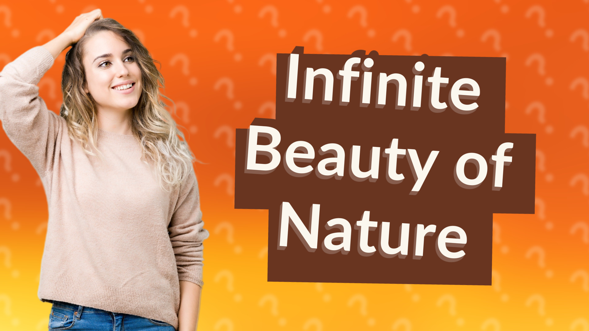 Infinite Beauty of Nature