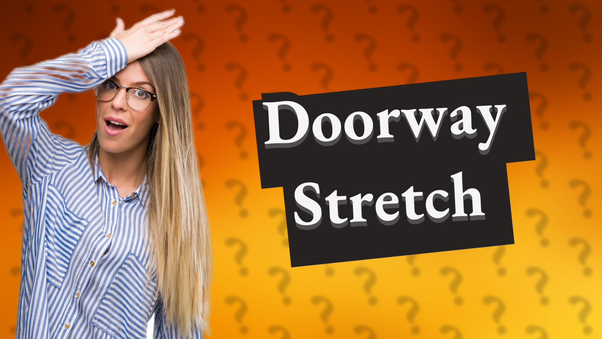 Doorway Stretch