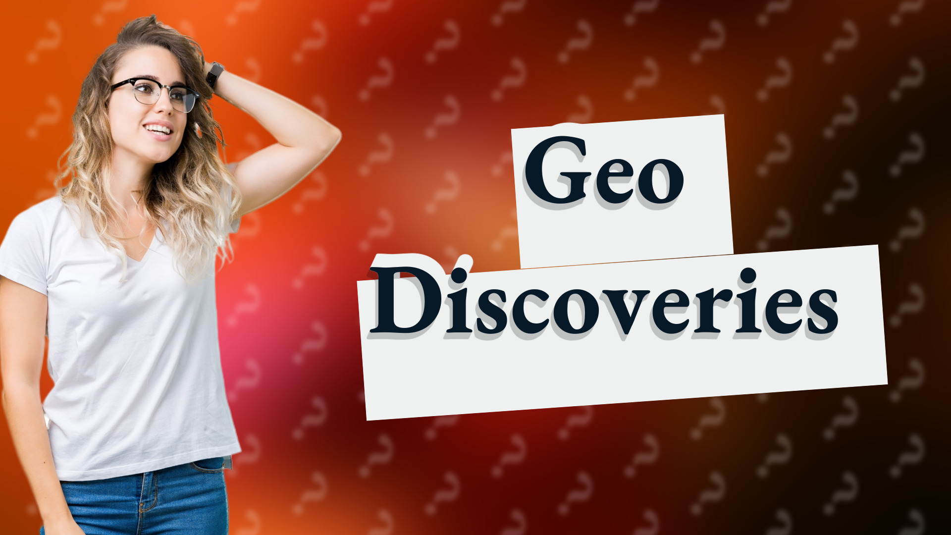 Geo Discoveries