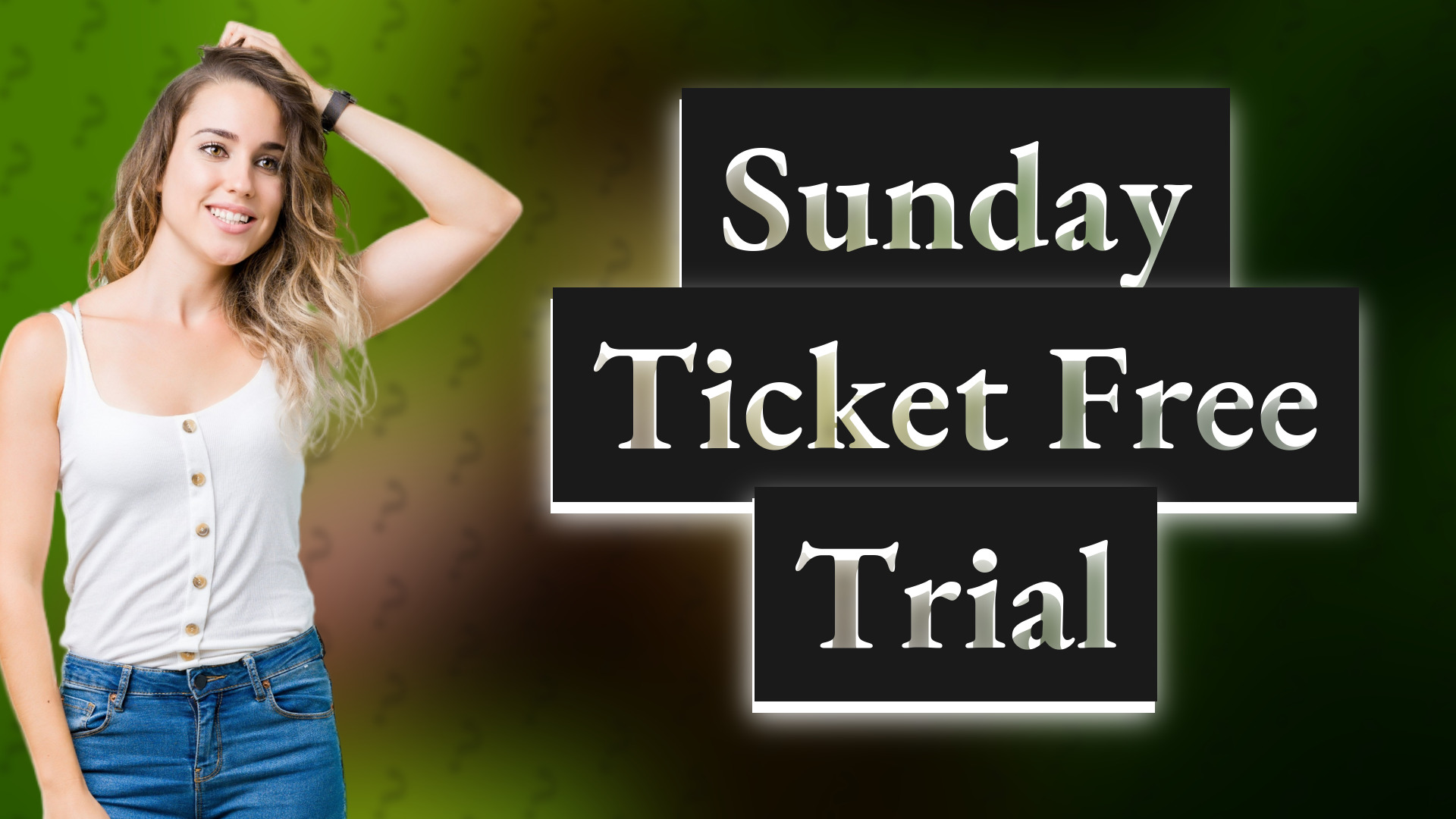 Sunday Ticket Free Trial