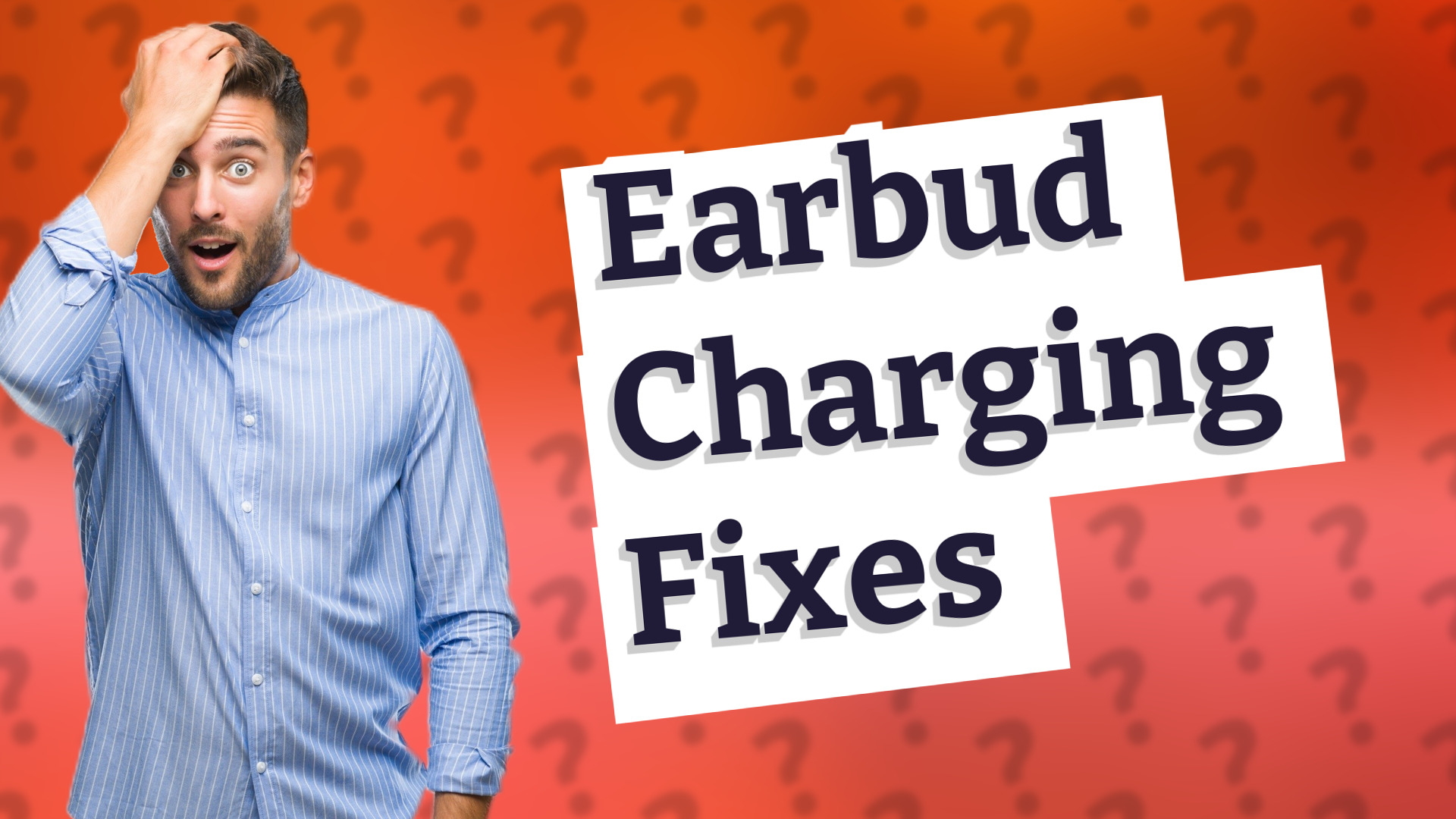 Earbud Charging Fixes
