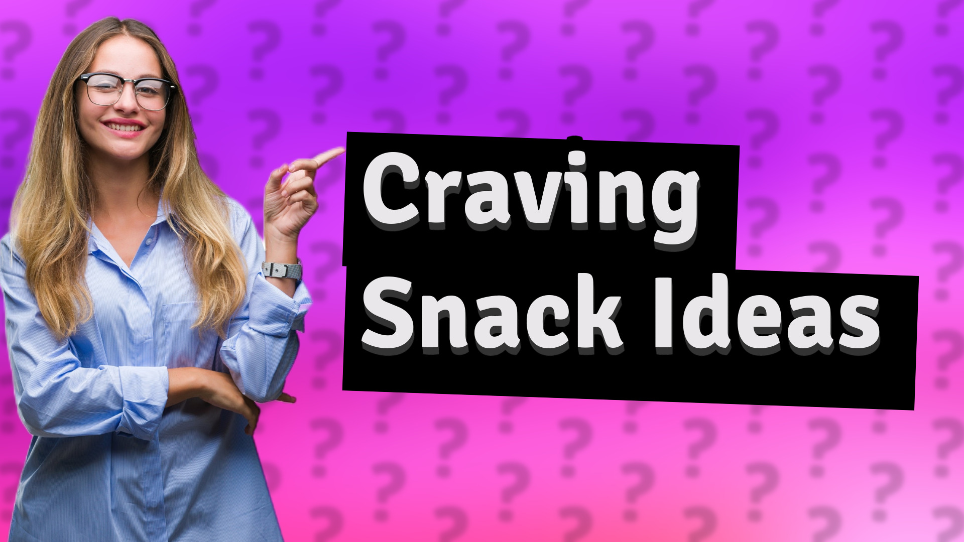 Craving Snack Ideas