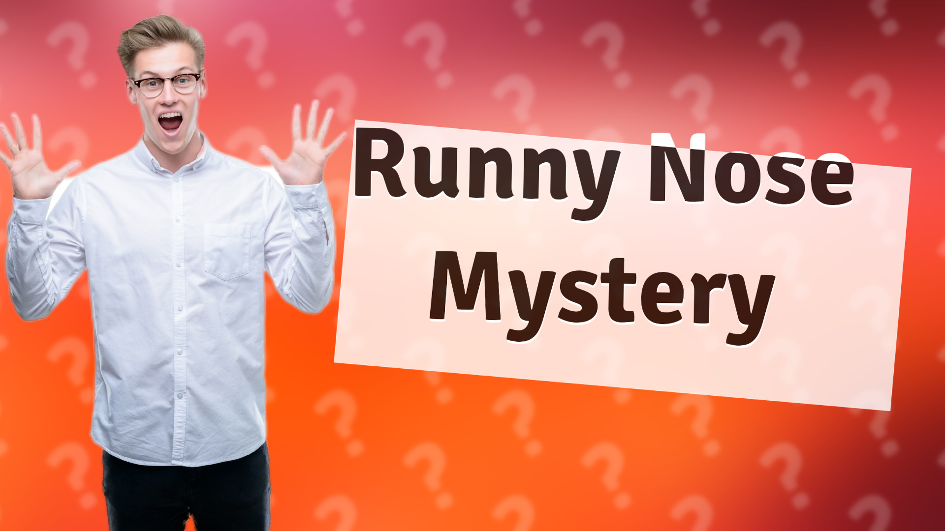 Runny Nose Mystery
