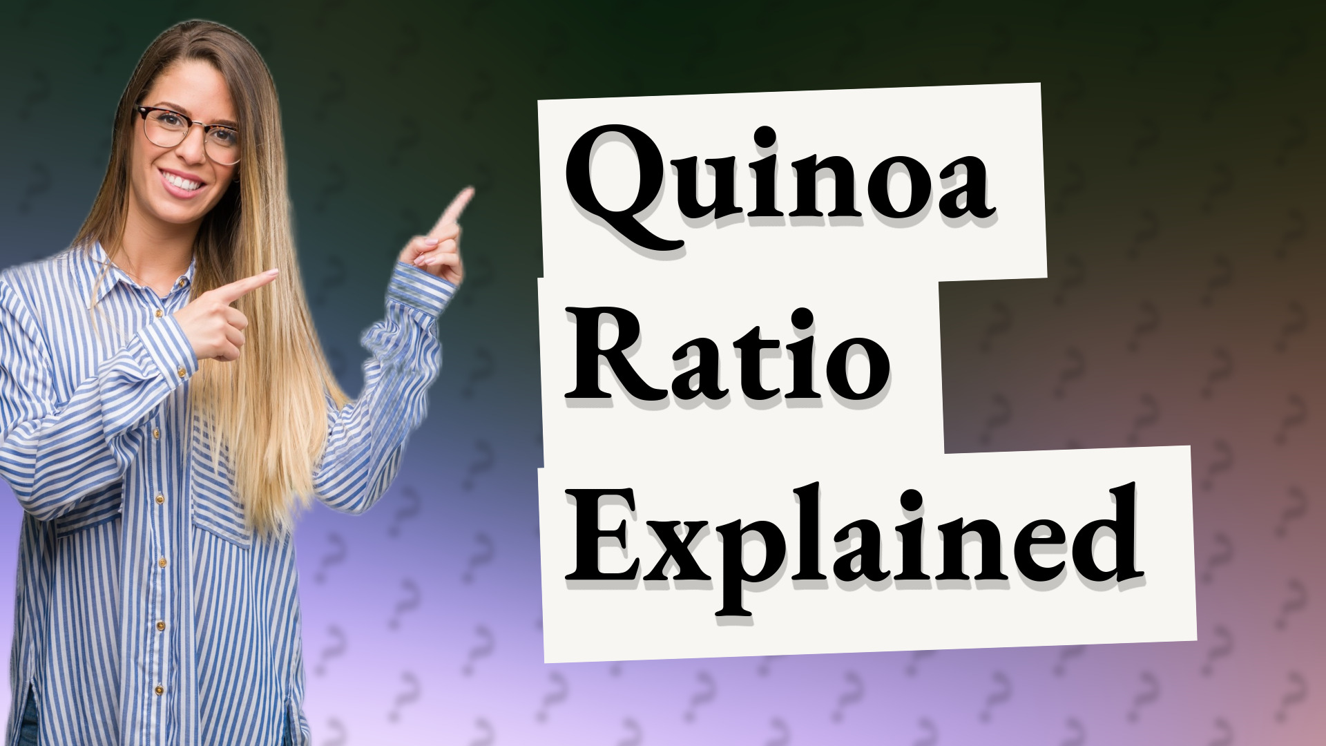 Quinoa Ratio Explained