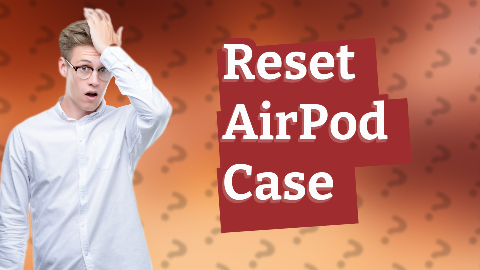 Reset AirPod Case