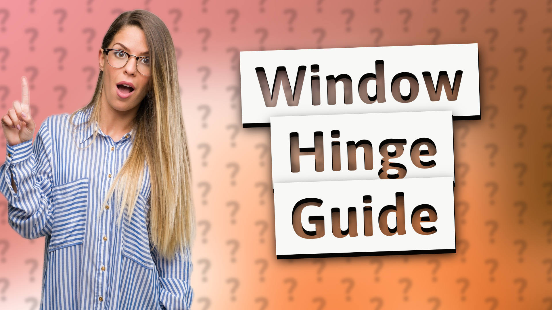 Window Hinge Guide