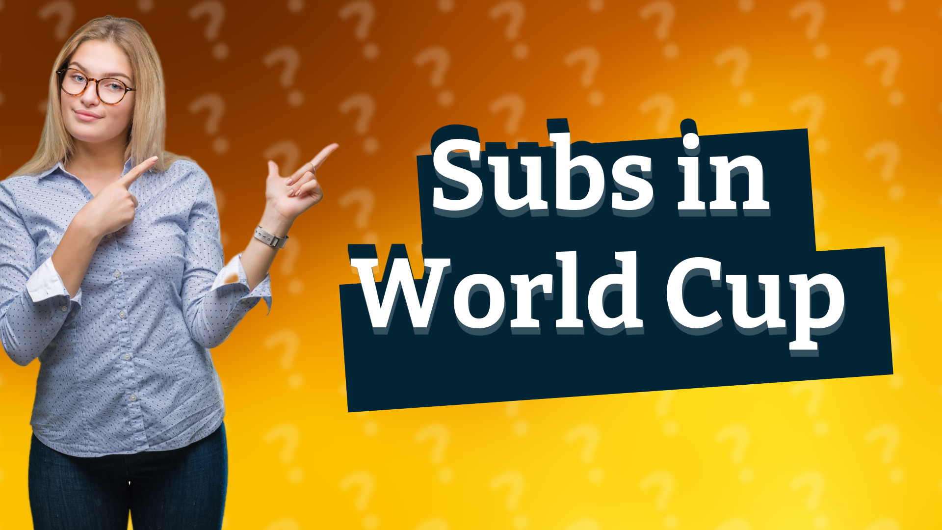 Subs in World Cup