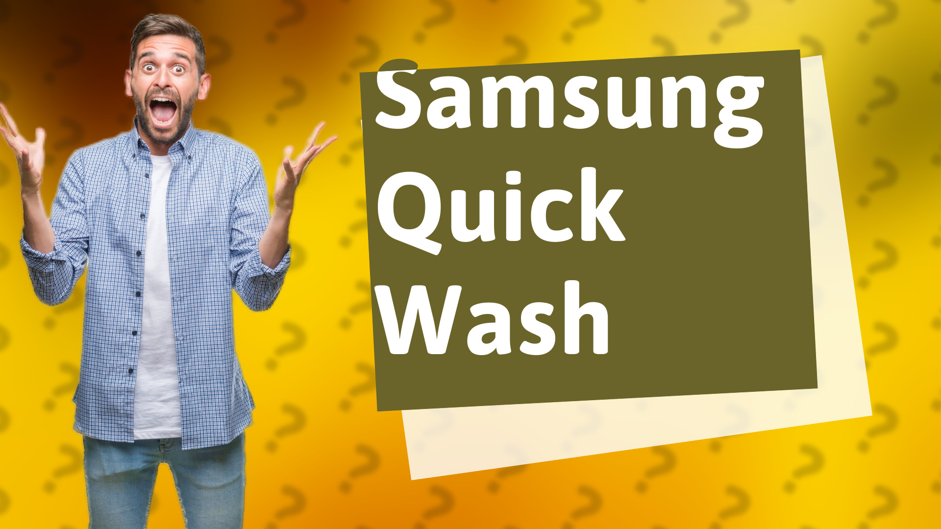 Samsung Quick Wash