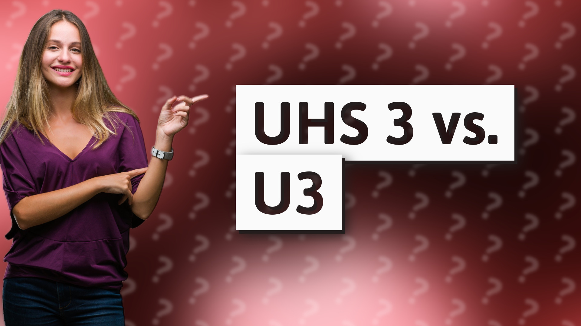 UHS 3 vs. U3