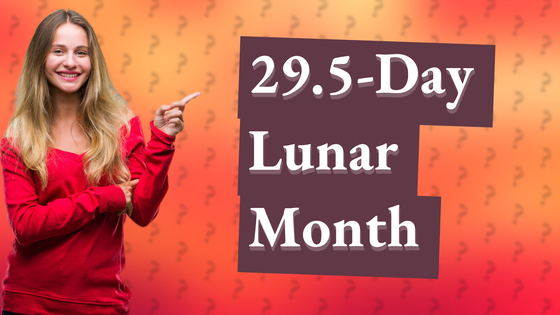 29.5-Day Lunar Month