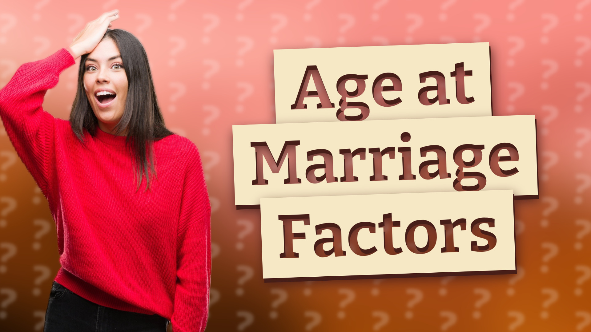 Age at Marriage Factors