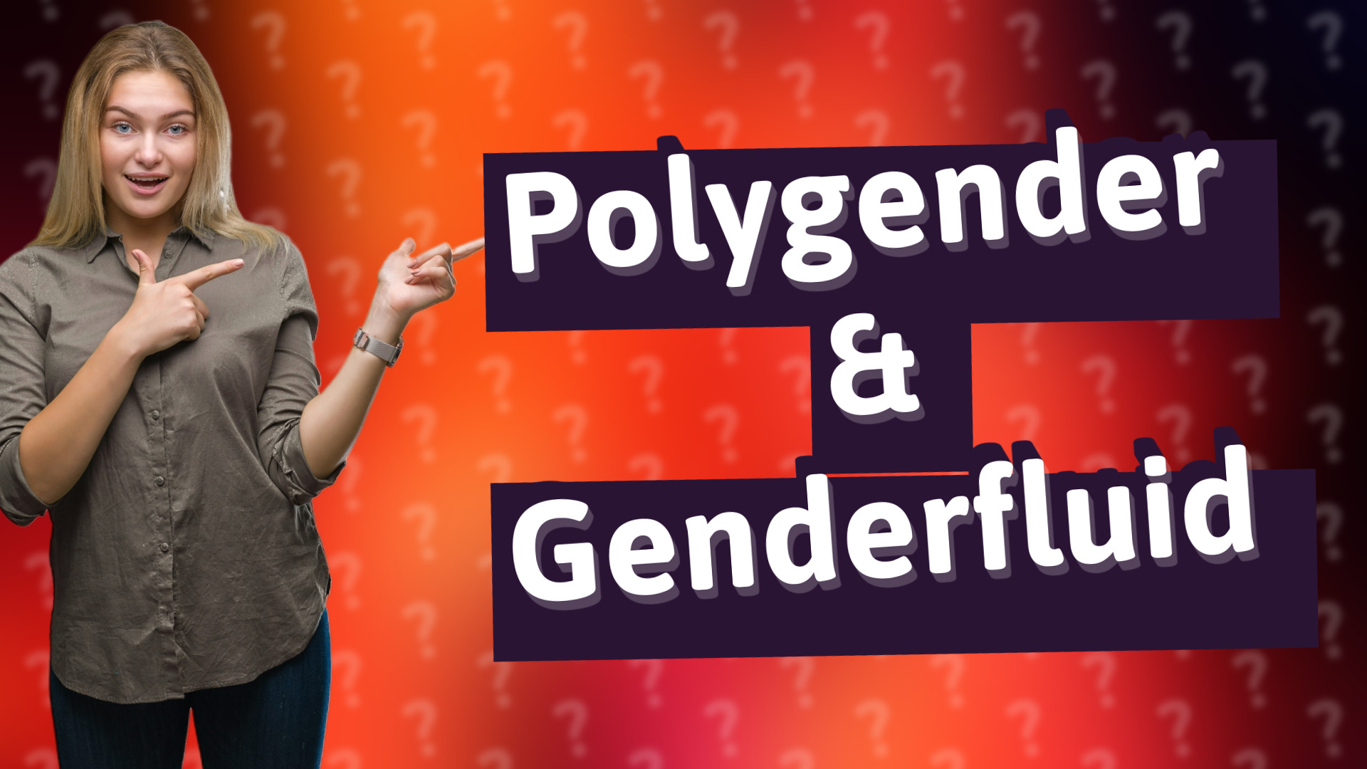 Polygender & Genderfluid