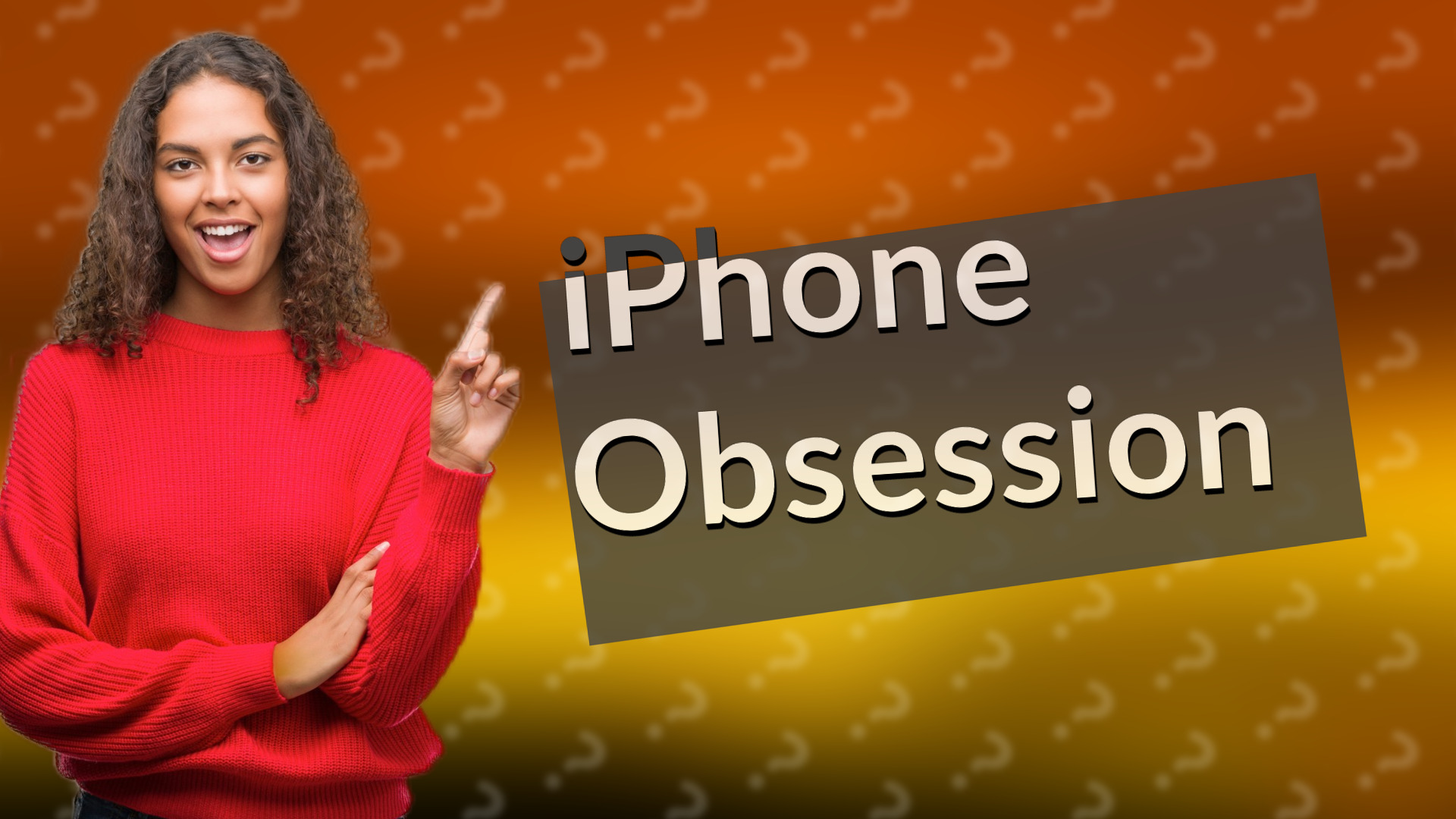 iPhone Obsession