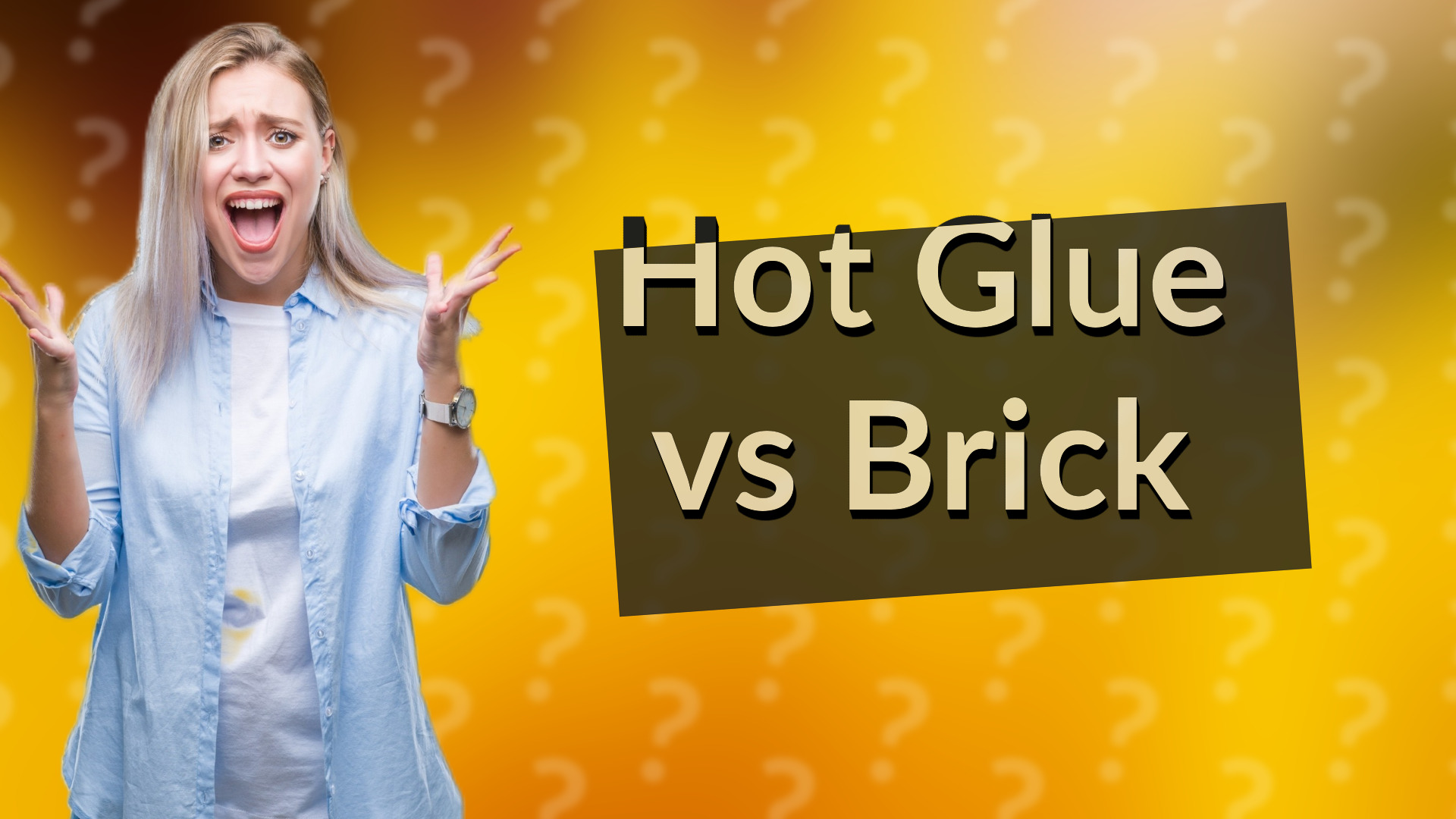 Hot Glue vs Brick