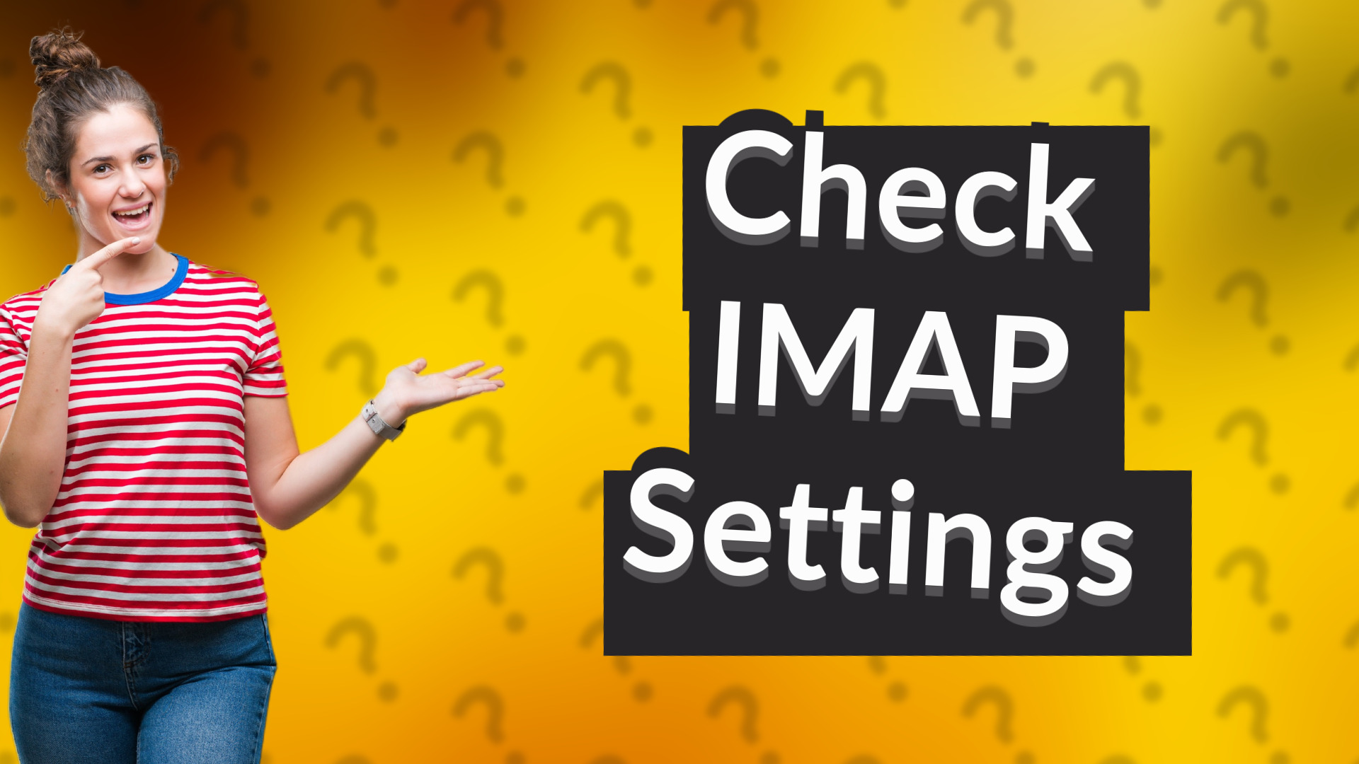 Check IMAP Settings