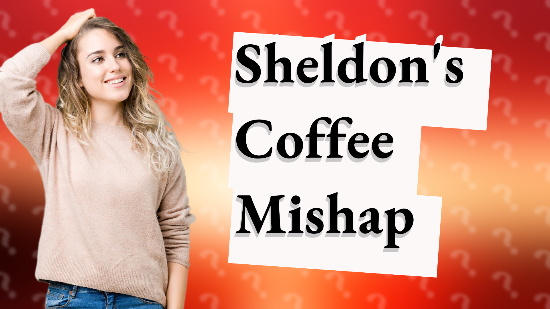 Sheldon's Coffee Mishap