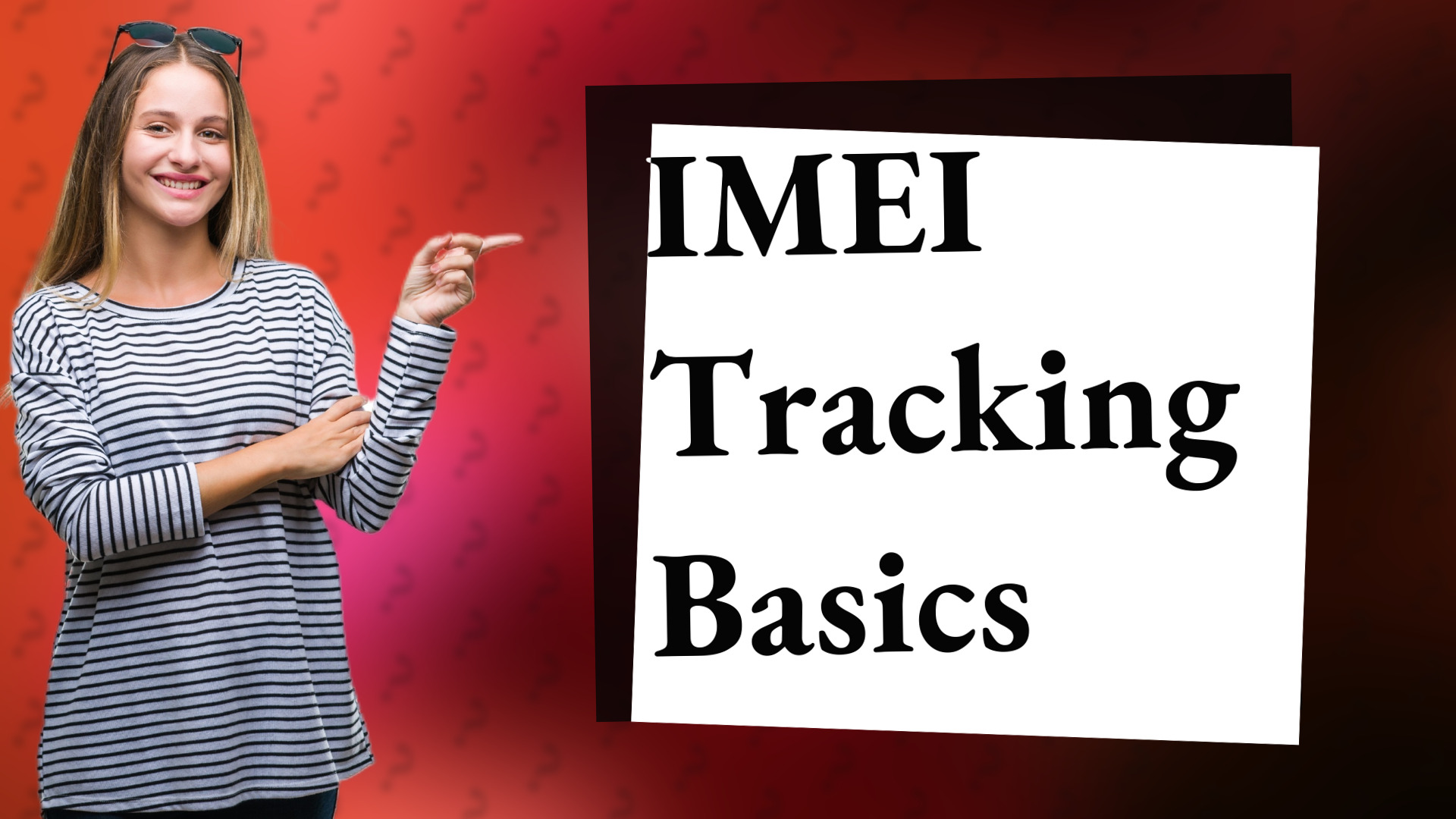 IMEI Tracking Basics