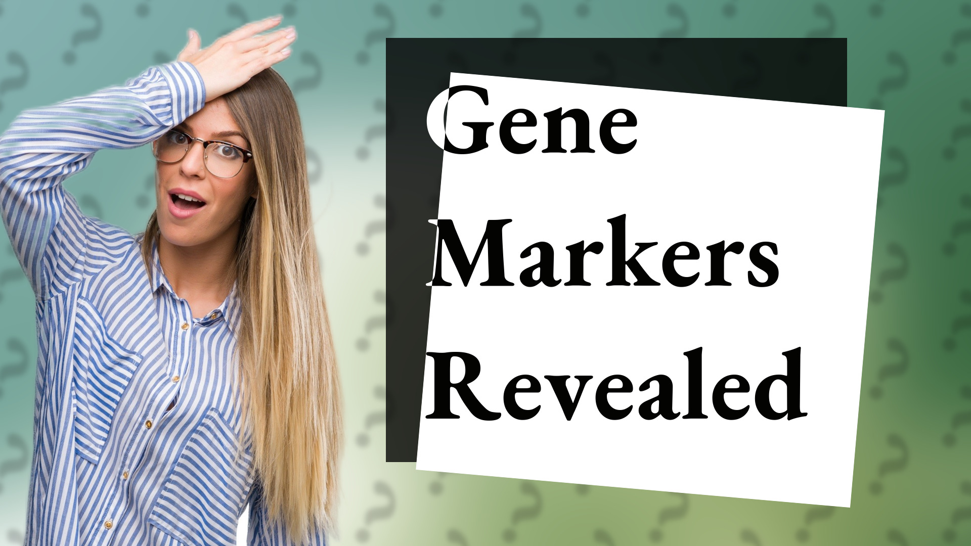 Gene Markers Revealed