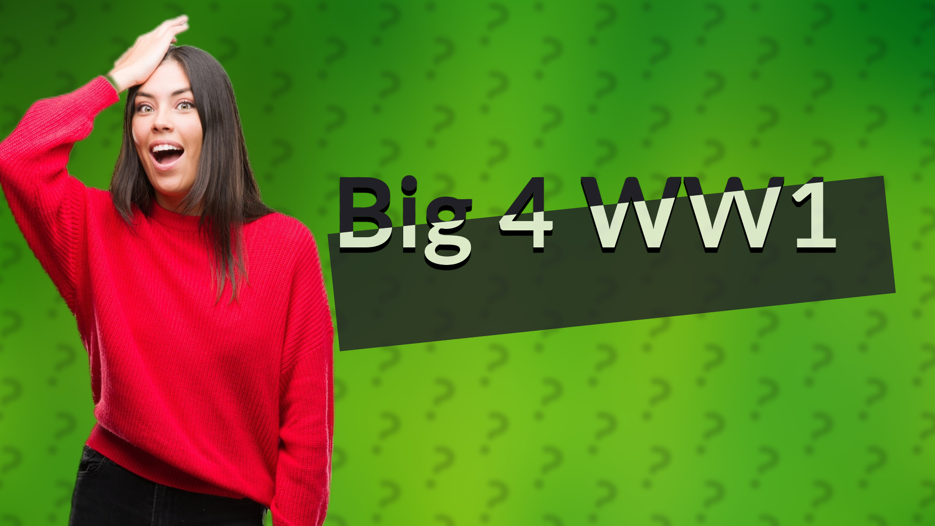 Big 4 WW1