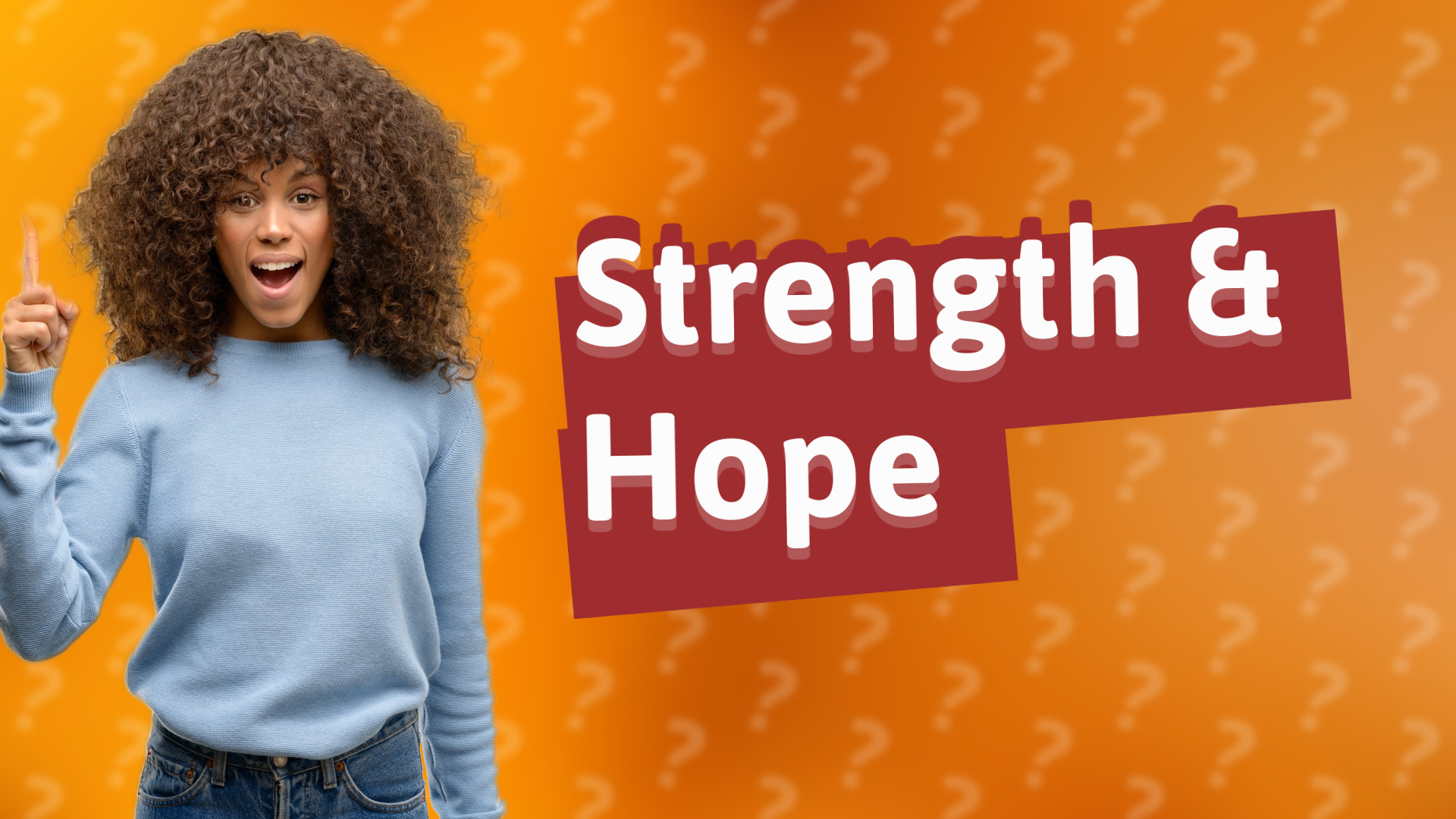 Strength & Hope