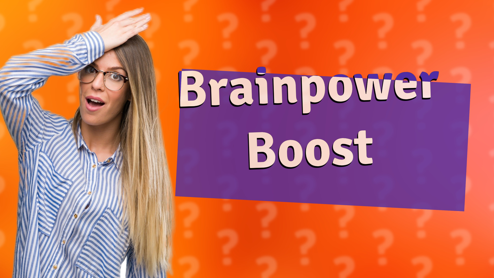 Brainpower Boost