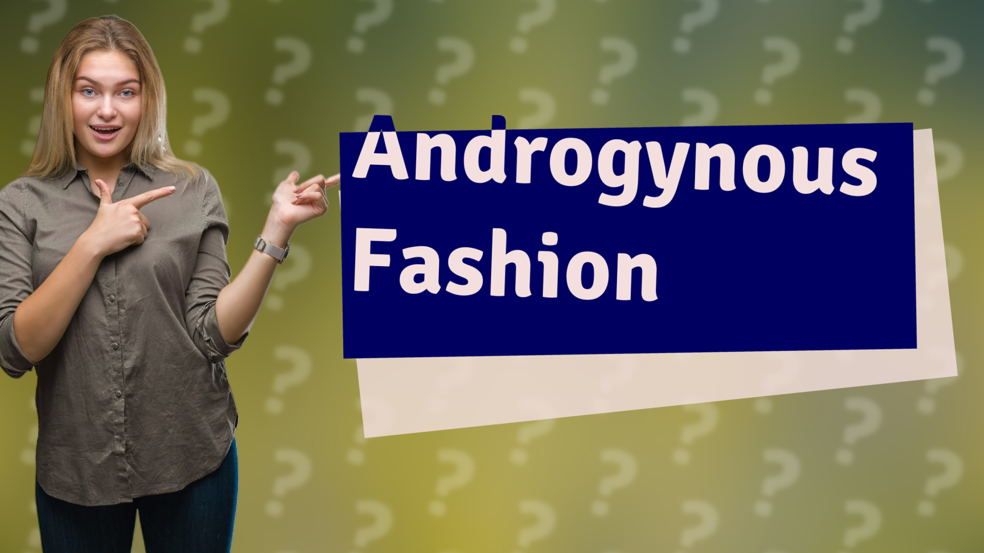 Androgynous Fashion