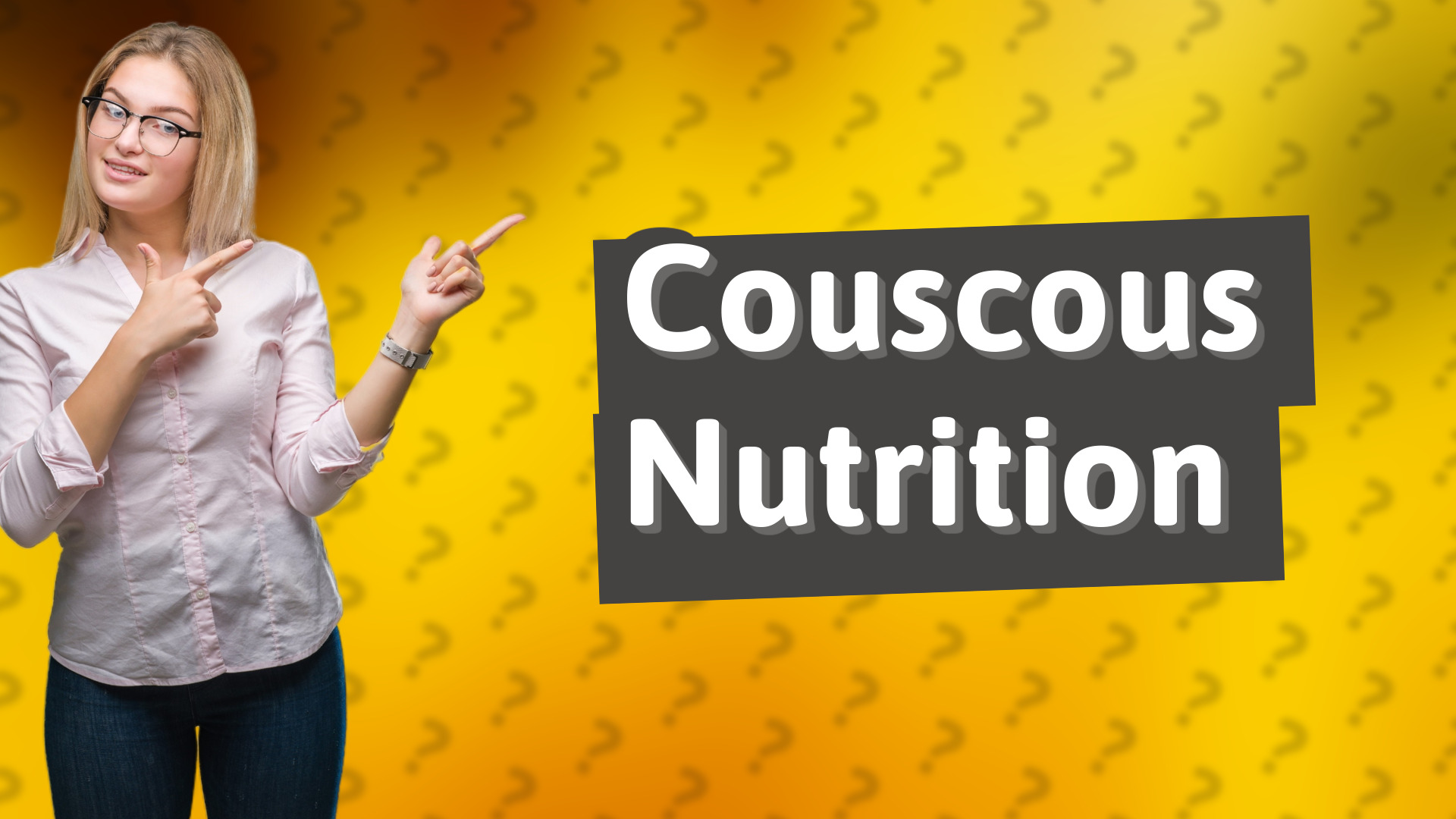 Couscous Nutrition