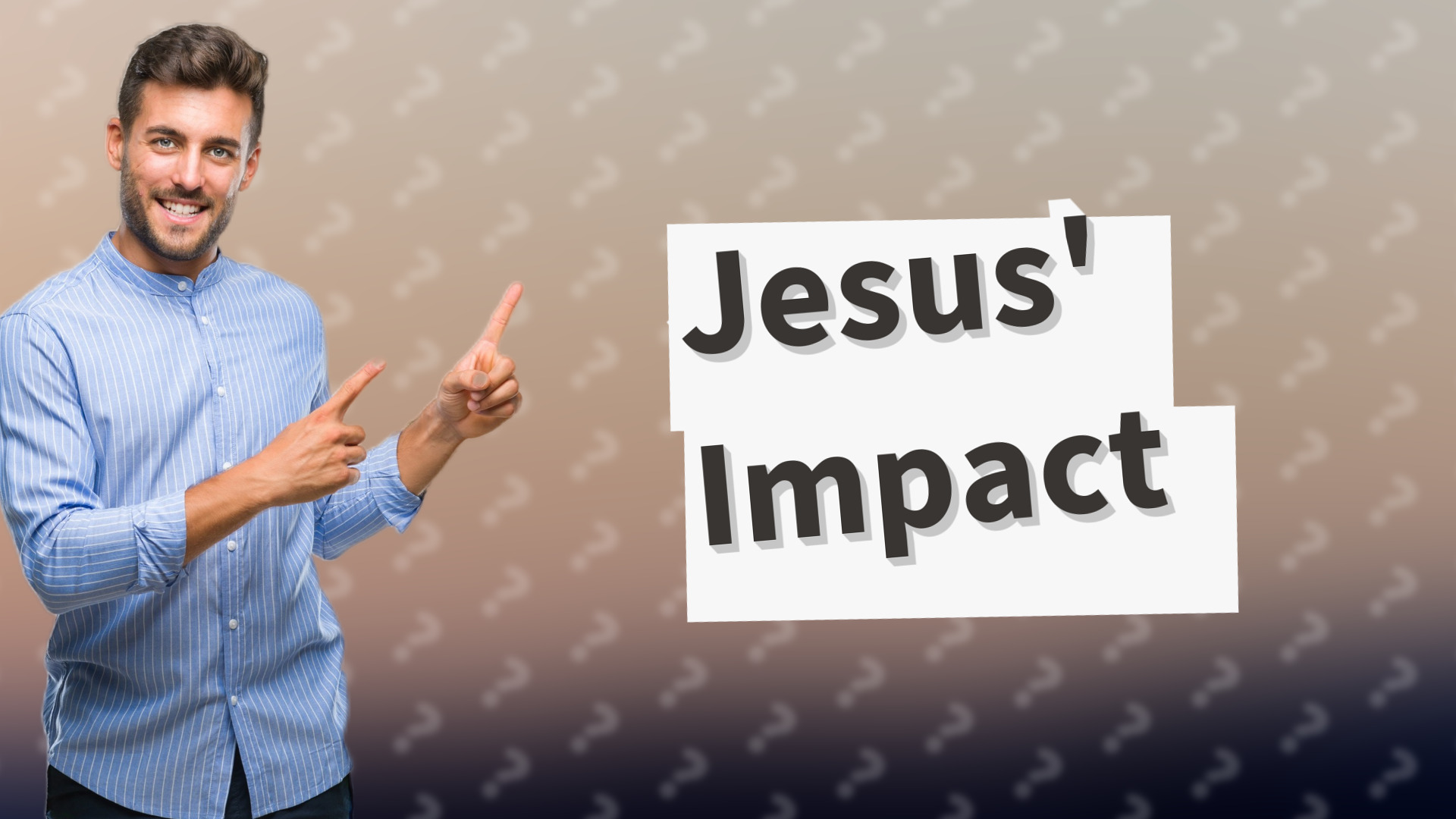 Jesus' Impact