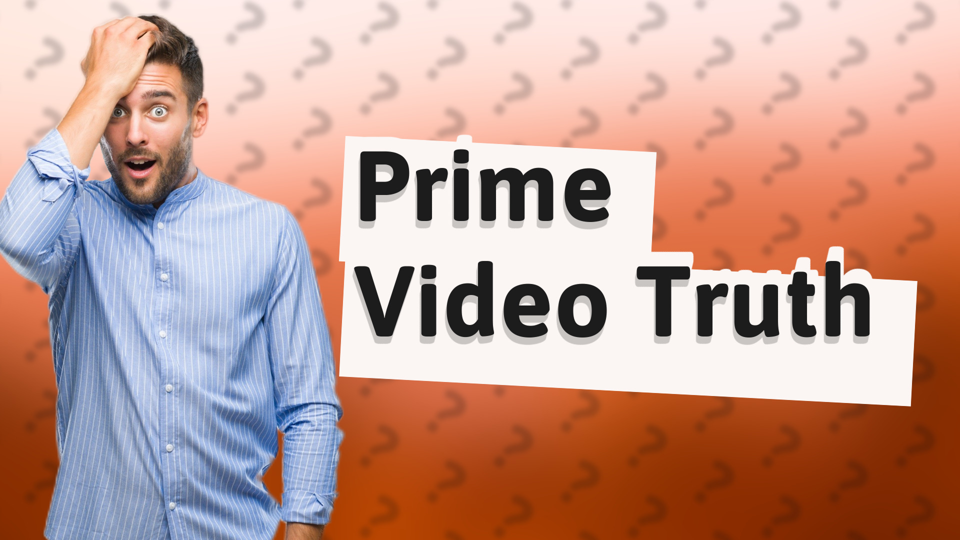 Prime Video Truth