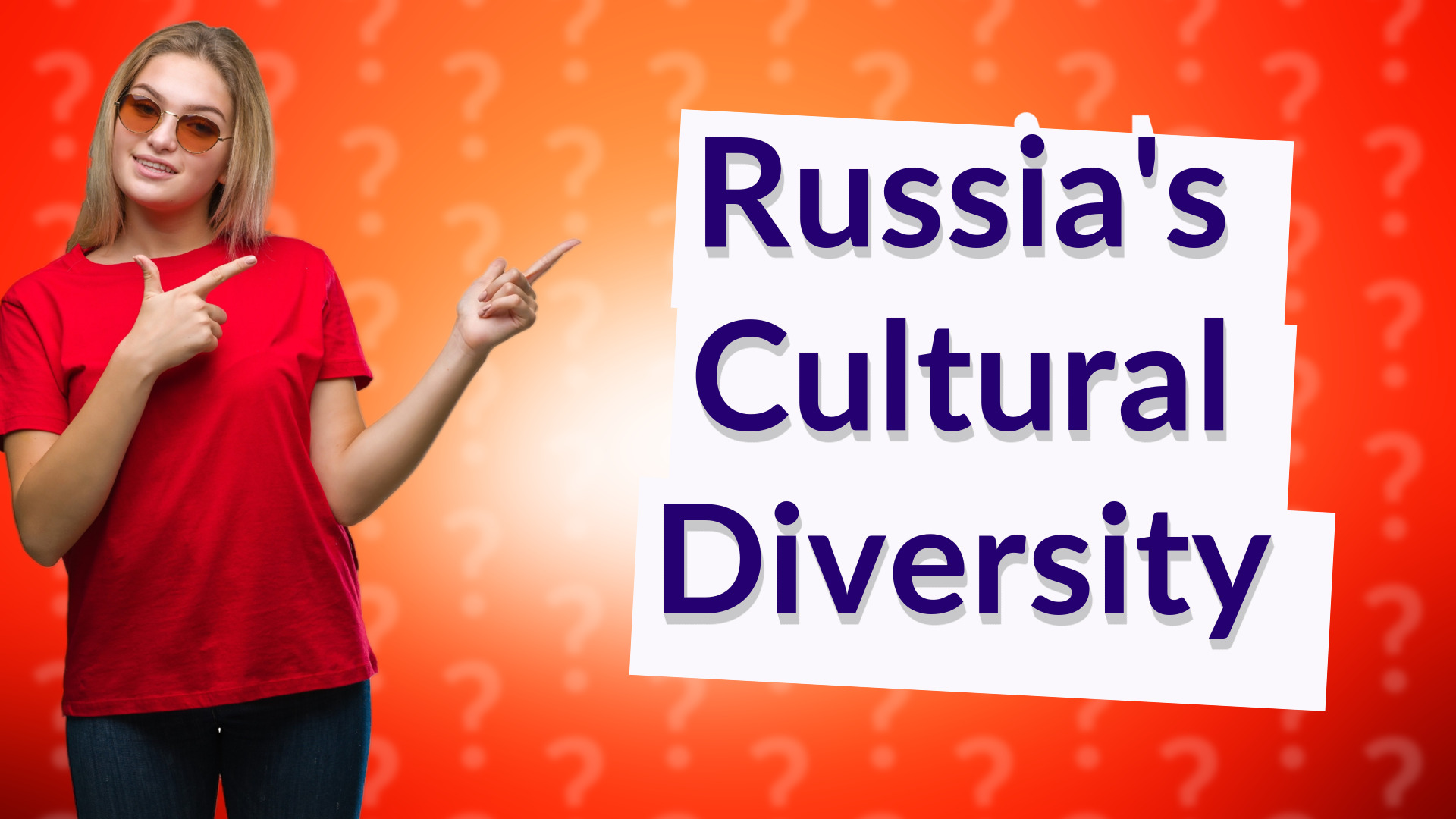 Russia's Cultural Diversity