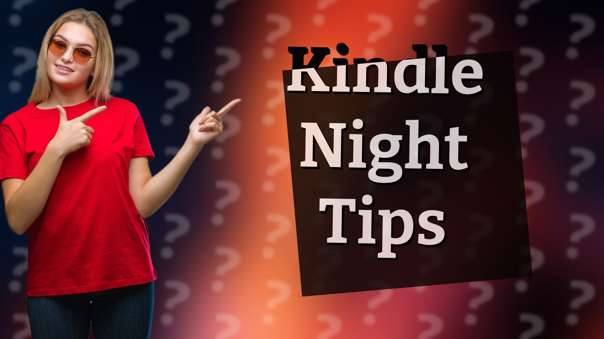Kindle Night Tips