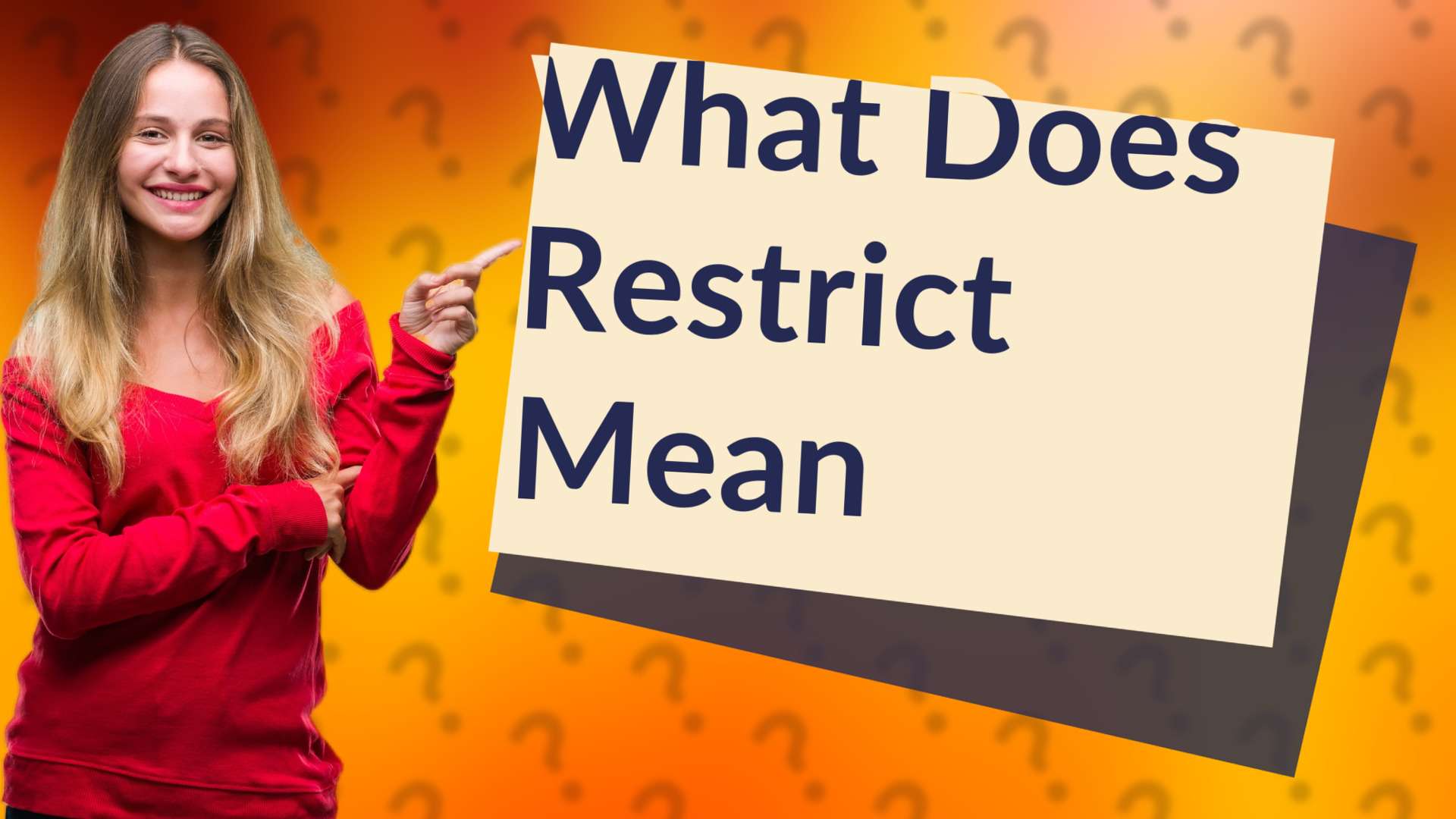 What Does Restrict Mean