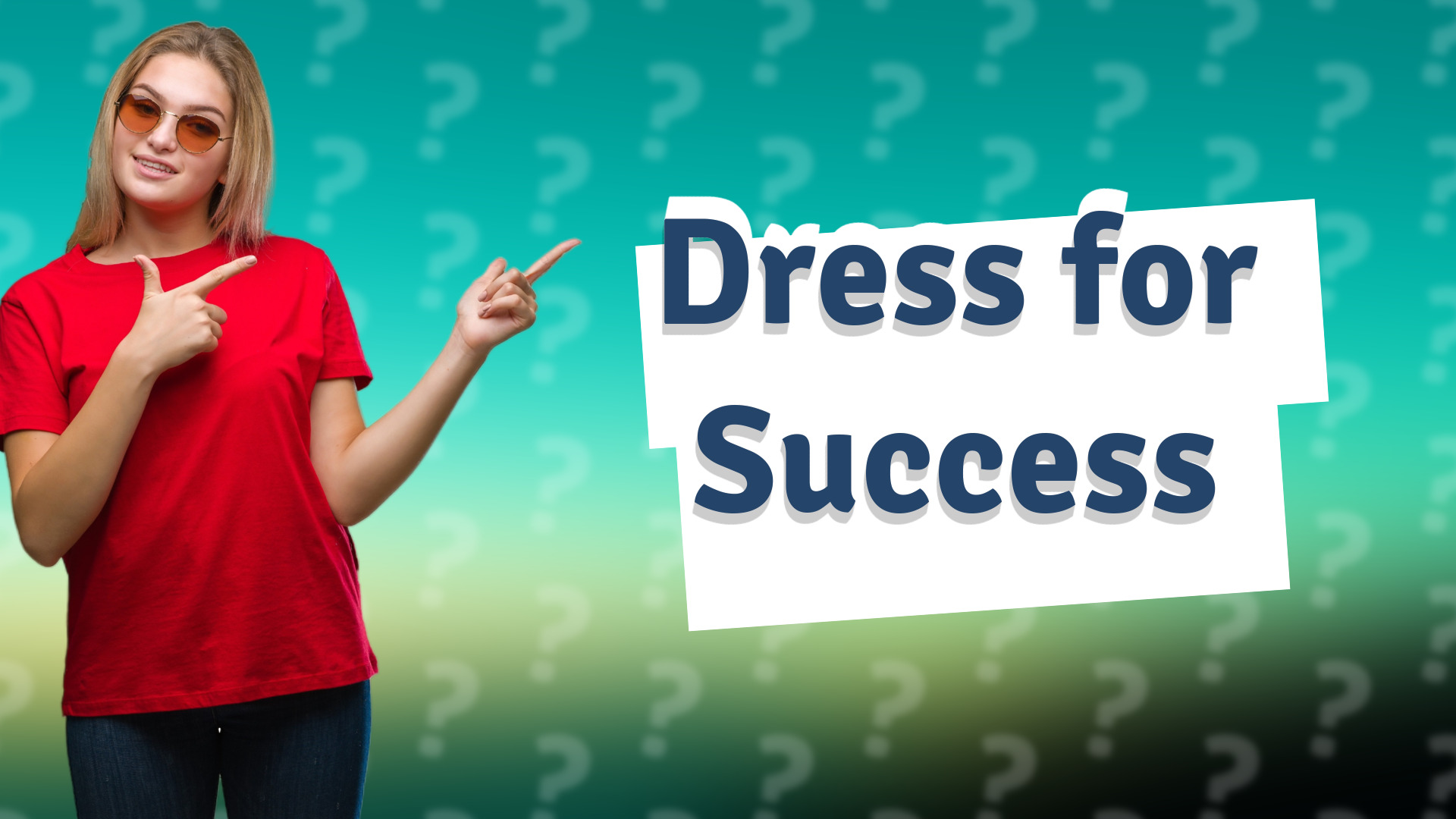 Dress for Success